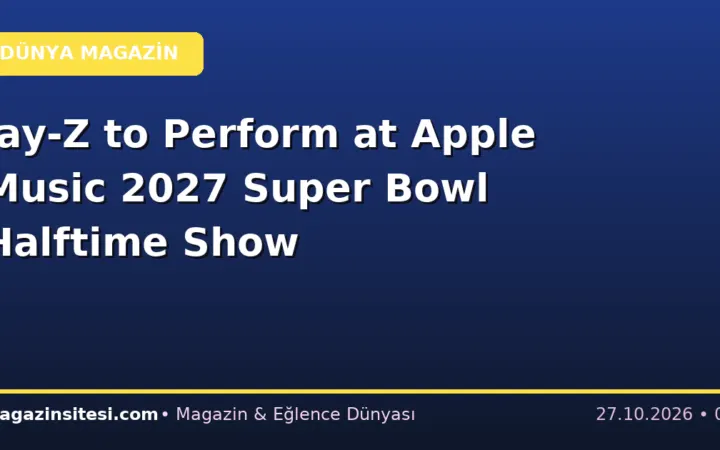 Jay-Z to Perform at Apple Music 2027 Super Bowl Halftime Show