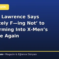 Jennifer Lawrence Says ‘Absolutely F—ing Not’ to Transforming Into X-Men’s Mystique Again