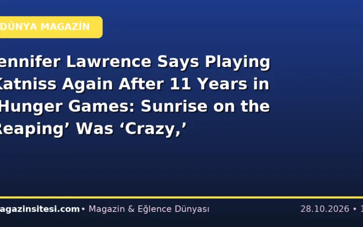 Jennifer Lawrence Says Playing Katniss Again After 11 Years in ‘Hunger Games: Sunrise on the Reaping’ Was ‘Crazy,’ ‘Unbelievable’ and ‘So Beautiful’