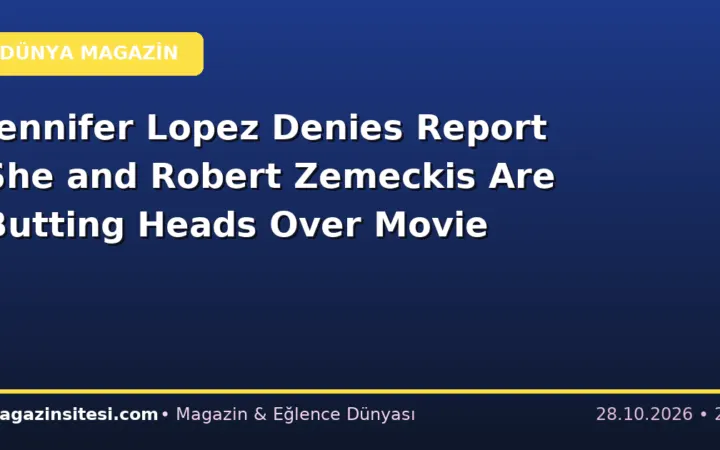 Jennifer Lopez Denies Report She and Robert Zemeckis Are Butting Heads Over Movie