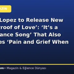 Jennifer Lopez to Release New Single ‘Proof of Love’: ‘It’s a Happy Dance Song’ That Also Addresses ‘Pain and Grief When Someone’s Gone’ (EXCLUSIVE)