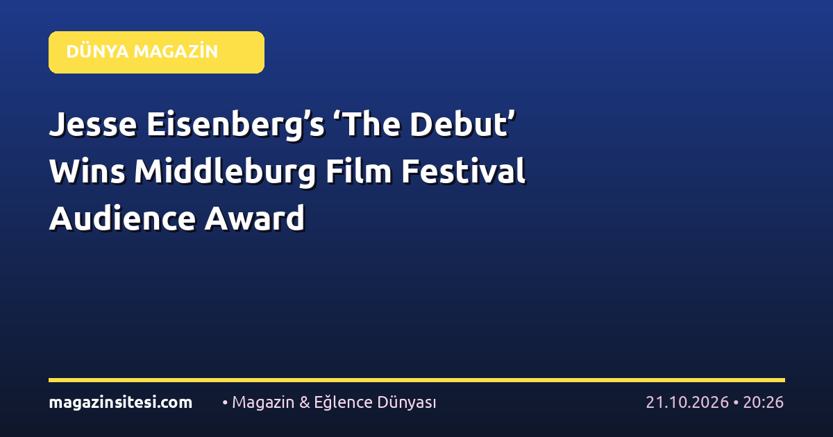 Jesse Eisenberg’s ‘The Debut’ Wins Middleburg Film Festival Audience Award