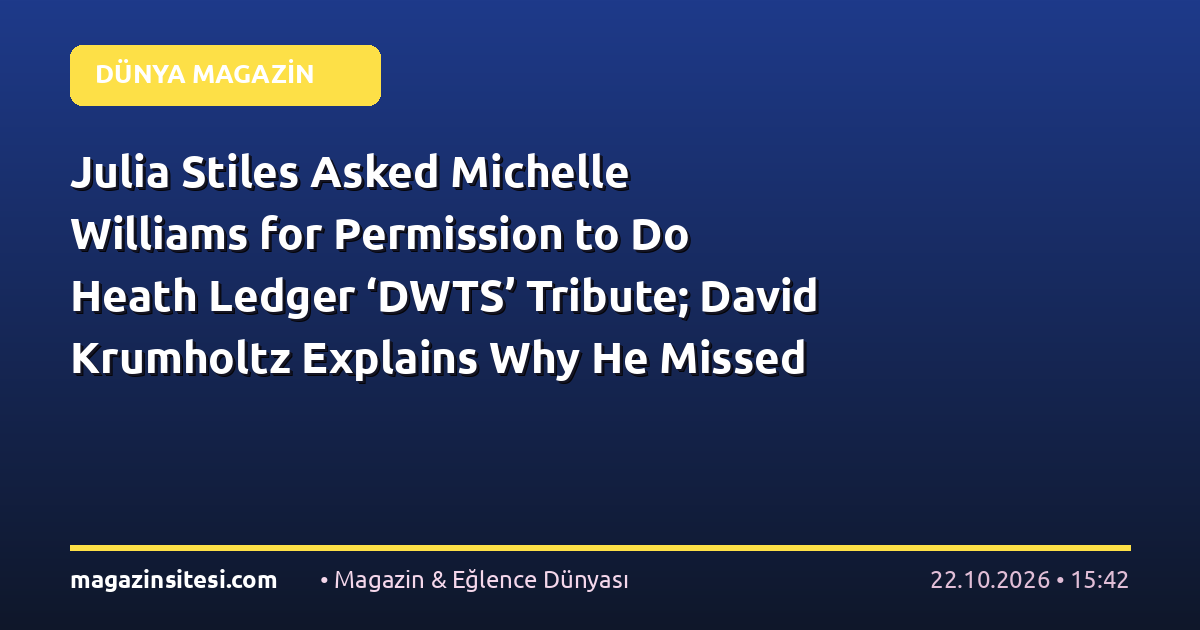 Julia Stiles Asked Michelle Williams for Permission to Do Heath Ledger ‘DWTS’ Tribute; David Krumholtz Explains Why He Missed Reunion