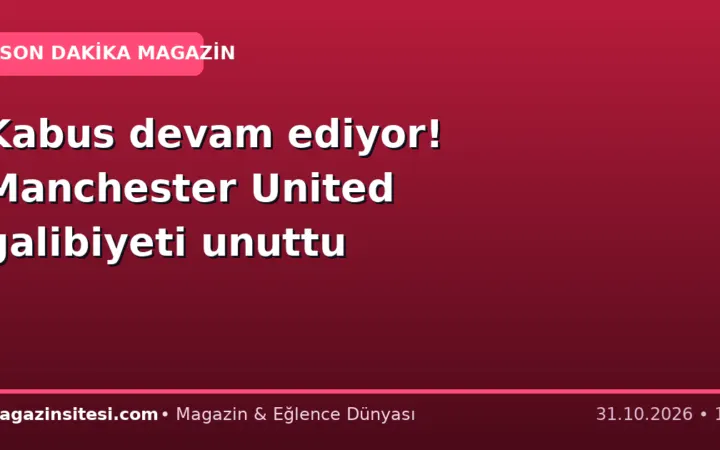 Kabus devam ediyor! Manchester United galibiyeti unuttu