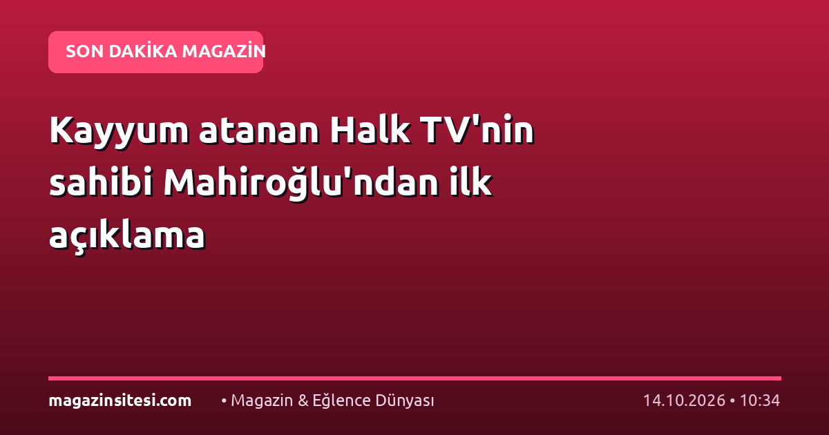 Kayyum atanan Halk TV’nin sahibi Mahiroğlu’ndan ilk açıklama