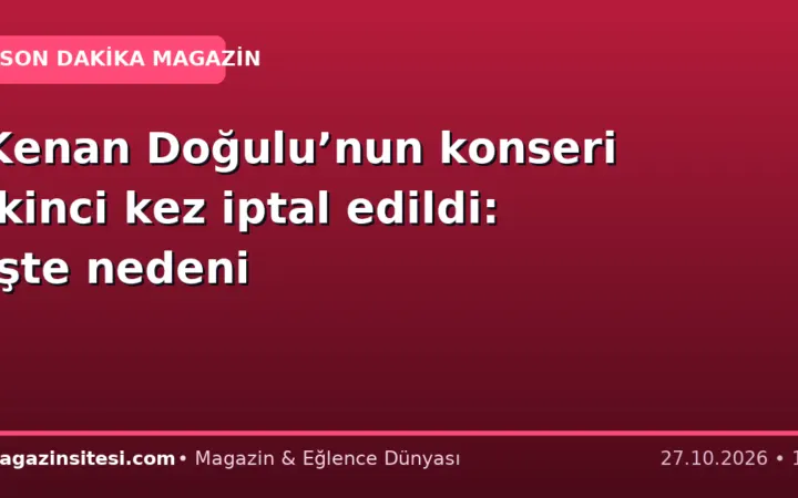 Kenan Doğulu’nun konseri ikinci kez iptal edildi: İşte nedeni