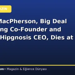 Kenny MacPherson, Big Deal Publishing Co-Founder and Former Hipgnosis CEO, Dies at 71
