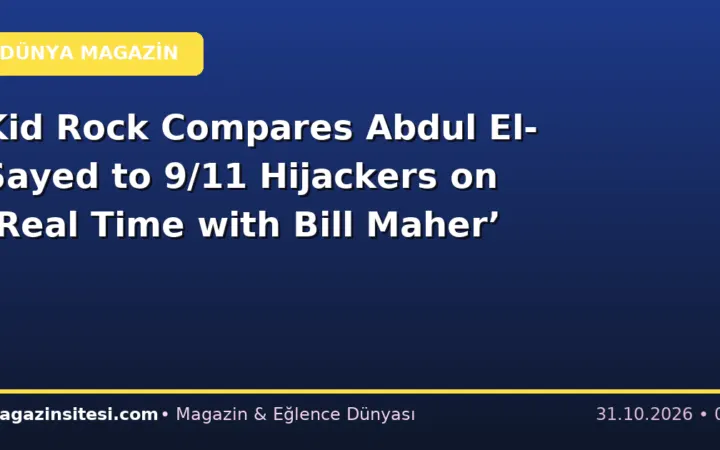 Kid Rock Compares Abdul El-Sayed to 9/11 Hijackers on ‘Real Time with Bill Maher’