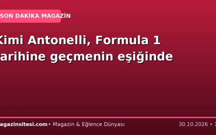 Kimi Antonelli, Formula 1 tarihine geçmenin eşiğinde