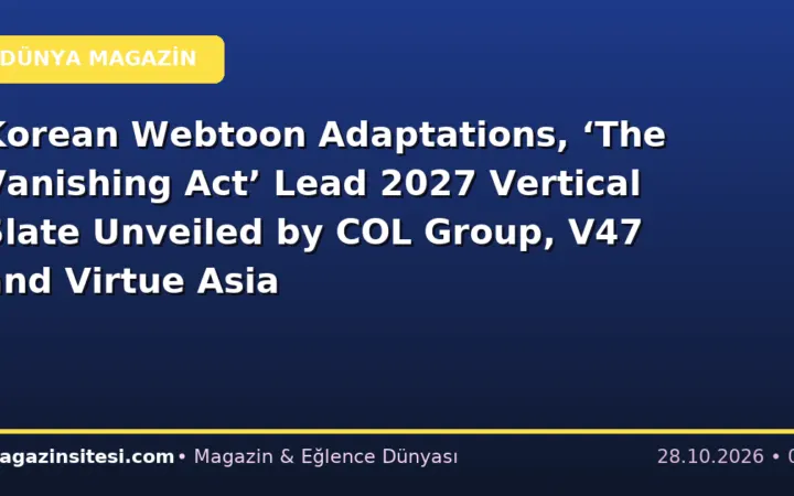 Korean Webtoon Adaptations, ‘The Vanishing Act’ Lead 2027 Vertical Slate Unveiled by COL Group, V47 and Virtue Asia