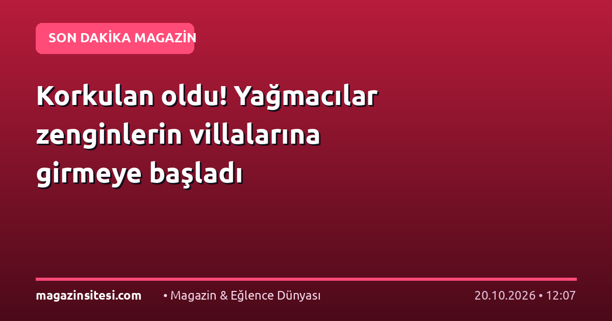 Korkulan oldu! Yağmacılar zenginlerin villalarına girmeye başladı