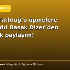 Kıvanç Tatlıtuğ’u öpmelere doyamadı! Başak Dizer’den romantik paylaşım!
