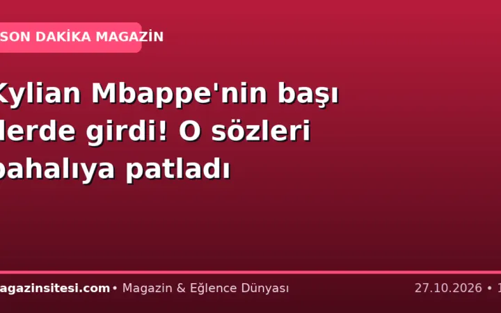 Kylian Mbappe’nin başı derde girdi! O sözleri pahalıya patladı