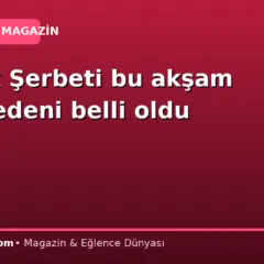 Kızılcık Şerbeti bu akşam yok: Nedeni belli oldu