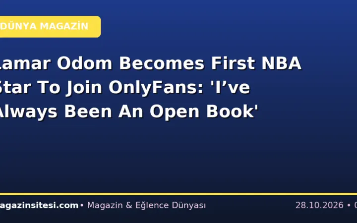 Lamar Odom Becomes First NBA Star To Join OnlyFans: ‘I’ve Always Been An Open Book’
