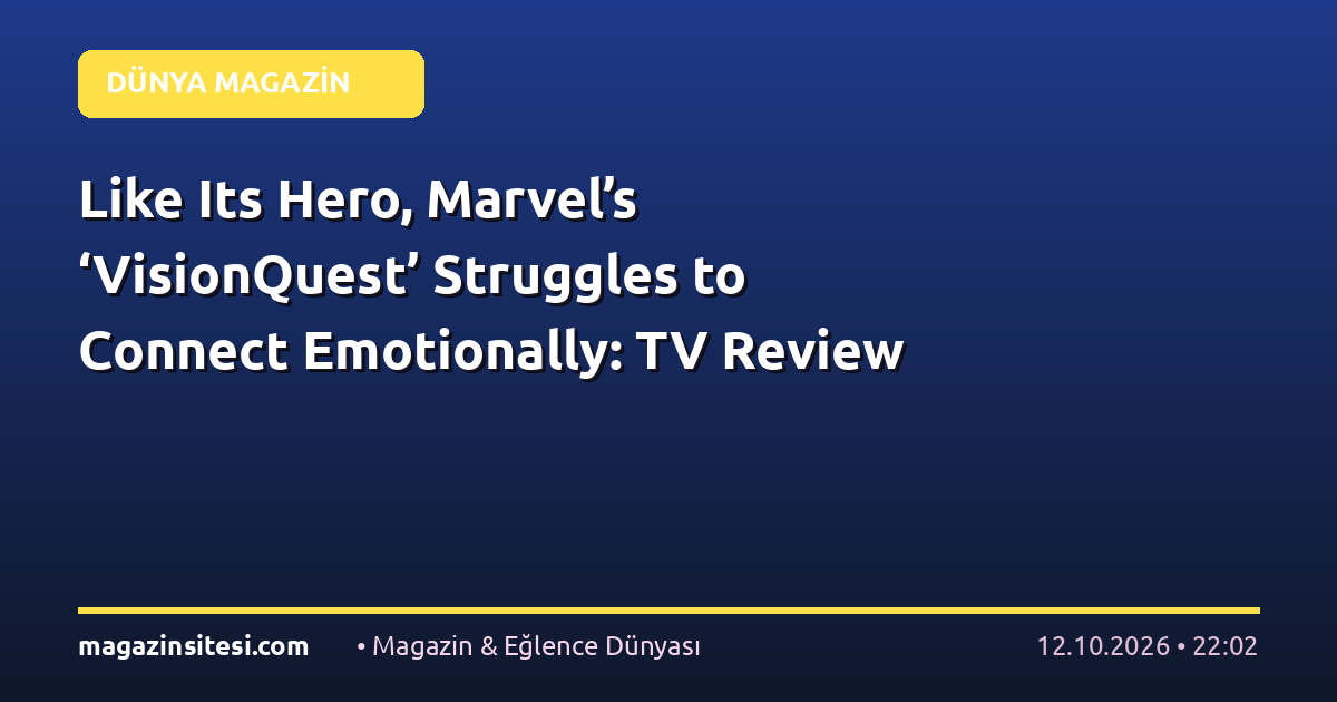 Like Its Hero, Marvel’s ‘VisionQuest’ Struggles to Connect Emotionally: TV Review