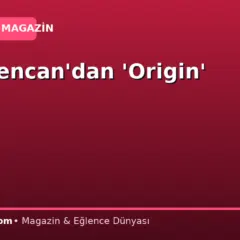 İlkay Şencan’dan ‘Origin’