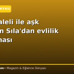 İlker Kaleli ile aşk yaşayan Sıla’dan evlilik açıklaması