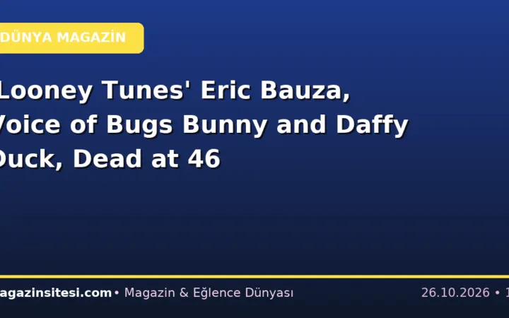 ‘Looney Tunes’ Eric Bauza, Voice of Bugs Bunny and Daffy Duck, Dead at 46