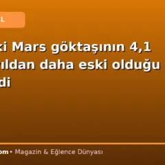 Mali’deki Mars göktaşının 4,1 milyar yıldan daha eski olduğu belirlendi