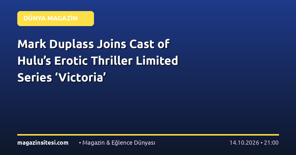 Mark Duplass Joins Cast of Hulu’s Erotic Thriller Limited Series ‘Victoria’