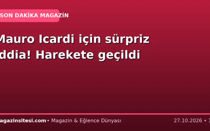 Mauro Icardi için sürpriz iddia! Harekete geçildi