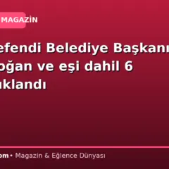 Merkezefendi Belediye Başkanı Şeniz Doğan ve eşi dahil 6 kişi tutuklandı