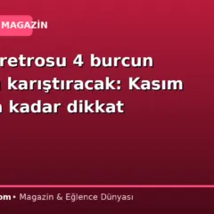 Merkür retrosu 4 burcun hayatını karıştıracak: Kasım ortasına kadar dikkat