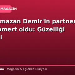 Mert Ramazan Demir’in partneri Lizge Cömert oldu: Güzelliği büyüledi