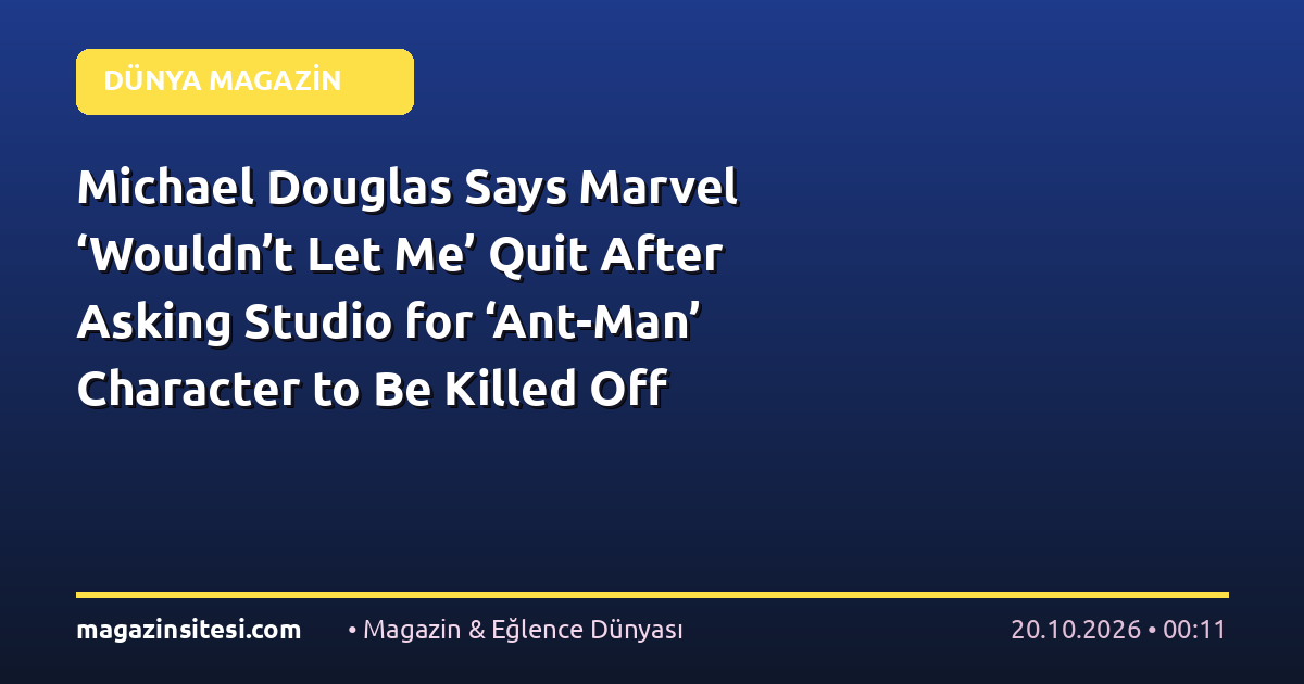 Michael Douglas Says Marvel ‘Wouldn’t Let Me’ Quit After Asking Studio for ‘Ant-Man’ Character to Be Killed Off