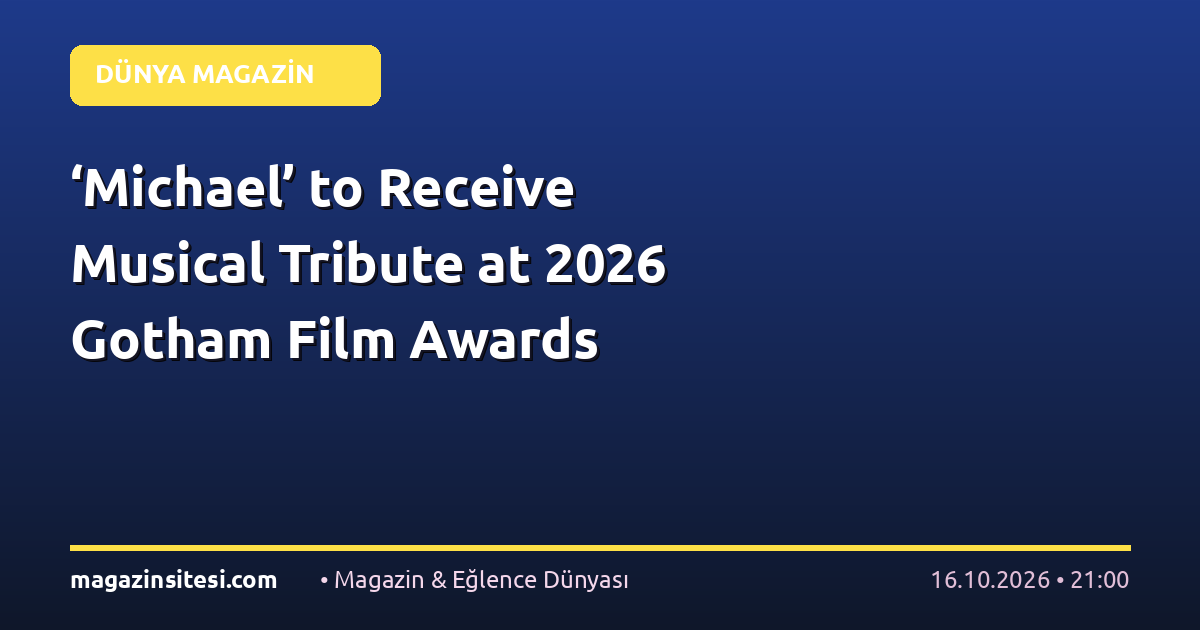 ‘Michael’ to Receive Musical Tribute at 2026 Gotham Film Awards