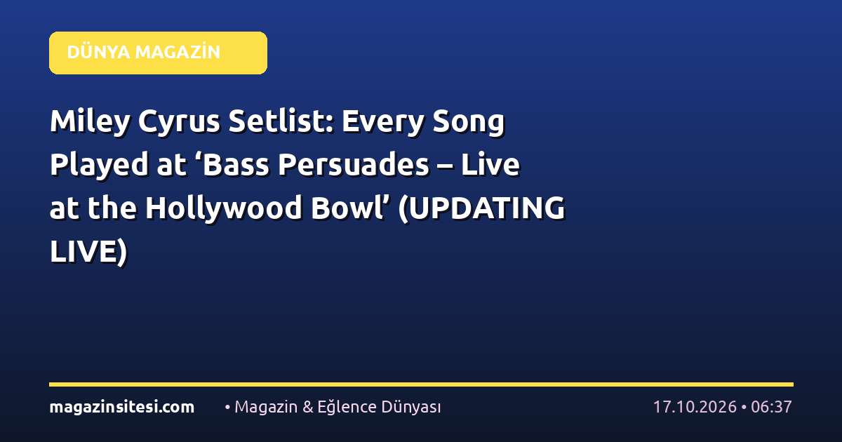 Miley Cyrus Setlist: Every Song Played at ‘Bass Persuades – Live at the Hollywood Bowl’ (UPDATING LIVE)