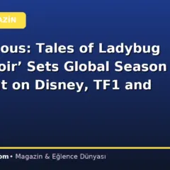 ‘Miraculous: Tales of Ladybug & Cat Noir’ Sets Global Season 7 Rollout on Disney, TF1 and Globo