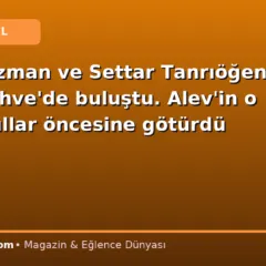 Müjde Uzman ve Settar Tanrıöğen Tuzlu Kahve’de buluştu. Alev’in o repliği yıllar öncesine götürdü