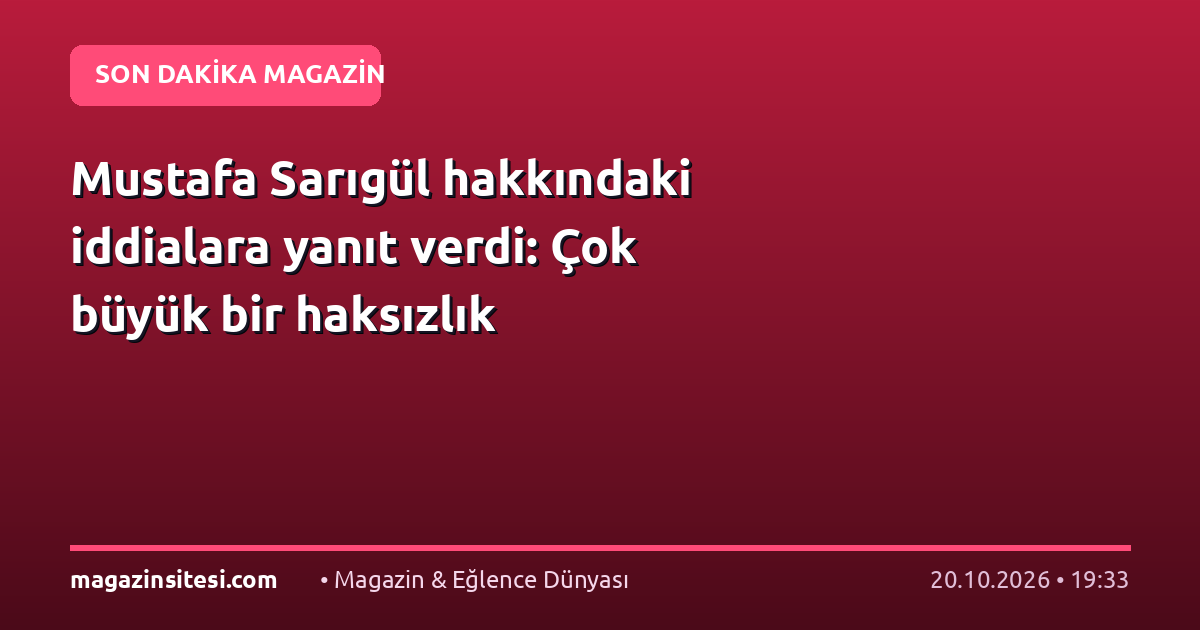 Mustafa Sarıgül hakkındaki iddialara yanıt verdi: Çok büyük bir haksızlık