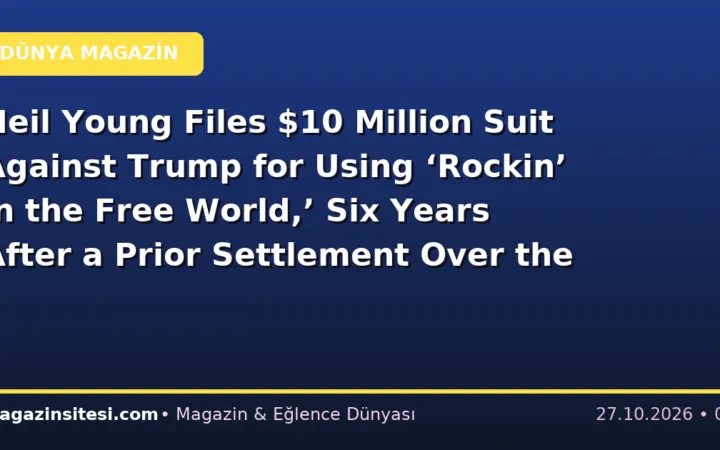 Neil Young Files $10 Million Suit Against Trump for Using ‘Rockin’ in the Free World,’ Six Years After a Prior Settlement Over the Same Song