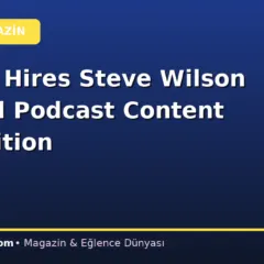 Netflix Hires Steve Wilson to Lead Podcast Content Acquisition