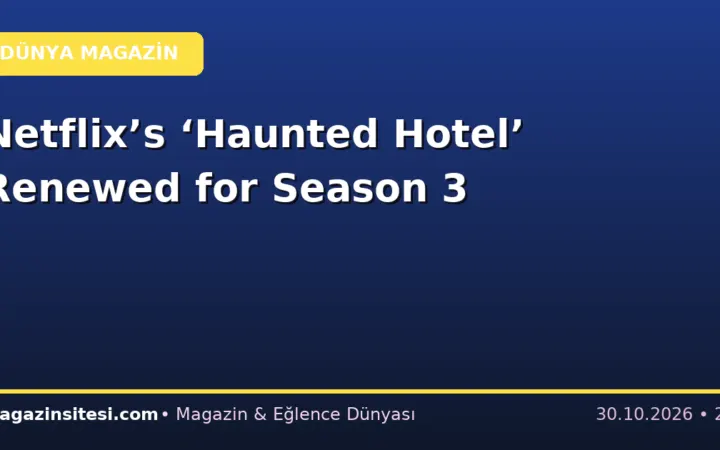 Netflix’s ‘Haunted Hotel’ Renewed for Season 3
