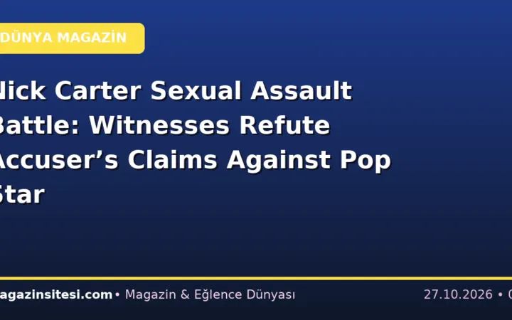 Nick Carter Sexual Assault Battle: Witnesses Refute Accuser’s Claims Against Pop Star