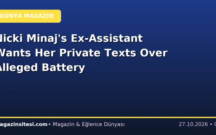 Nicki Minaj’s Ex-Assistant Wants Her Private Texts Over Alleged Battery