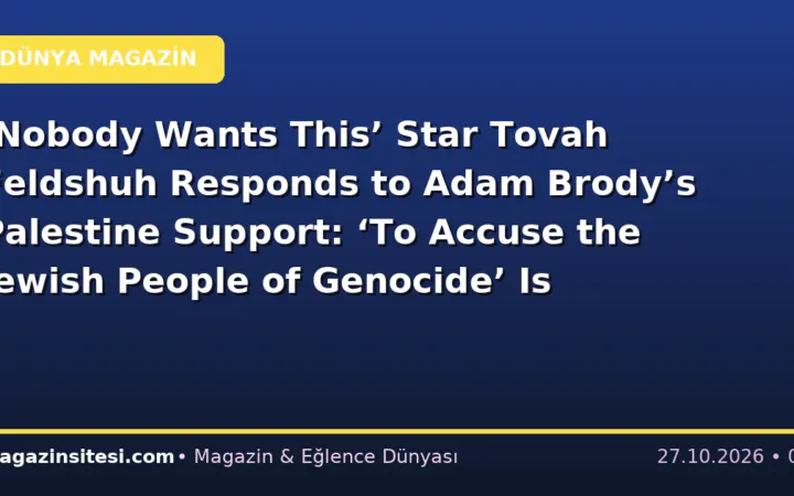 ‘Nobody Wants This’ Star Tovah Feldshuh Responds to Adam Brody’s Palestine Support: ‘To Accuse the Jewish People of Genocide’ Is ‘Right Out of Hitler’s Playbook’