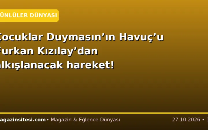 Çocuklar Duymasın’ın Havuç’u Furkan Kızılay’dan alkışlanacak hareket!