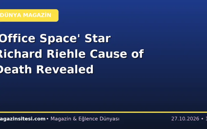 ‘Office Space’ Star Richard Riehle Cause of Death Revealed
