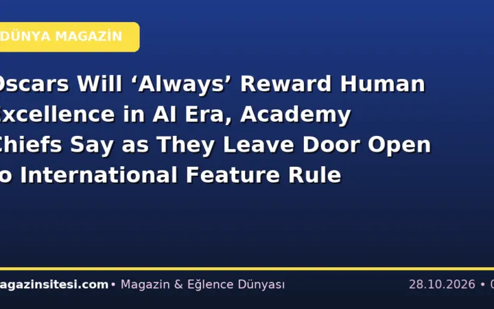 Oscars Will ‘Always’ Reward Human Excellence in AI Era, Academy Chiefs Say as They Leave Door Open to International Feature Rule Tweaks (EXCLUSIVE)