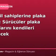 Otomobil sahiplerine plaka sürprizi: Sürücüler plaka numaralarını kendileri seçebilecek