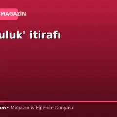 ‘Oyunculuk’ itirafı