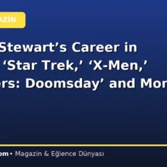 Patrick Stewart’s Career in Photos: ‘Star Trek,’ ‘X-Men,’ ‘Avengers: Doomsday’ and More