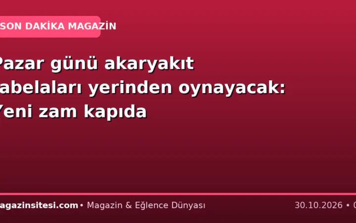 Pazar günü akaryakıt tabelaları yerinden oynayacak: Yeni zam kapıda