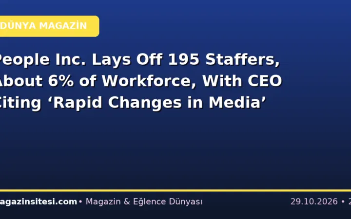 People Inc. Lays Off 195 Staffers, About 6% of Workforce, With CEO Citing ‘Rapid Changes in Media’