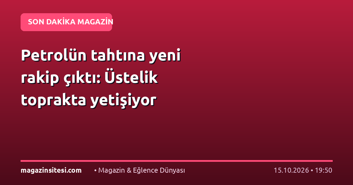 Petrolün tahtına yeni rakip çıktı: Üstelik toprakta yetişiyor
